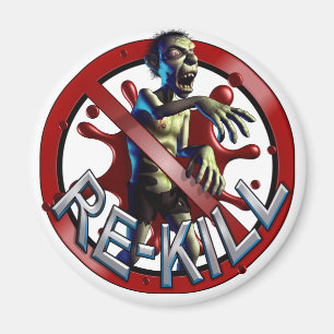Zombie Re-Tötung Magneten Magnet