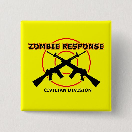 Zombie Response Funny Button Abzeichen Spaß (Vorderseite)