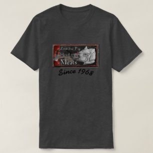 Zombie-Schweinekopf-Fleisch - Seit 1968 T-Shirt