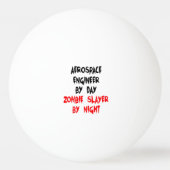 Zombie Slayer Aerospace Engineer Tischtennisball (Rückseite)