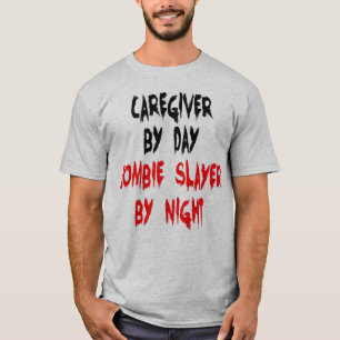Zombie Slayer Caregiver T-Shirt