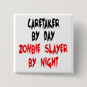 Zombie Slayer Caretaker Button