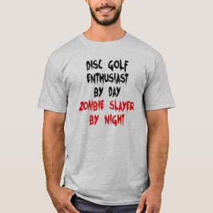Zombie Slayer Disk Golf Enthusiast T-Shirt