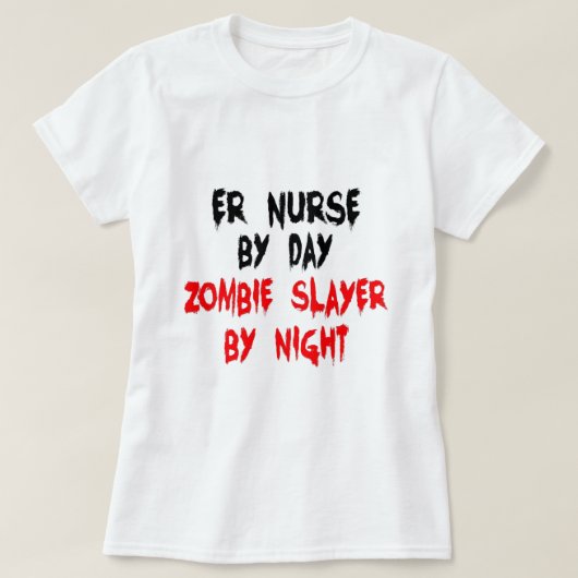 Zombie Slayer ER Nurse T-Shirt (Design vorne)