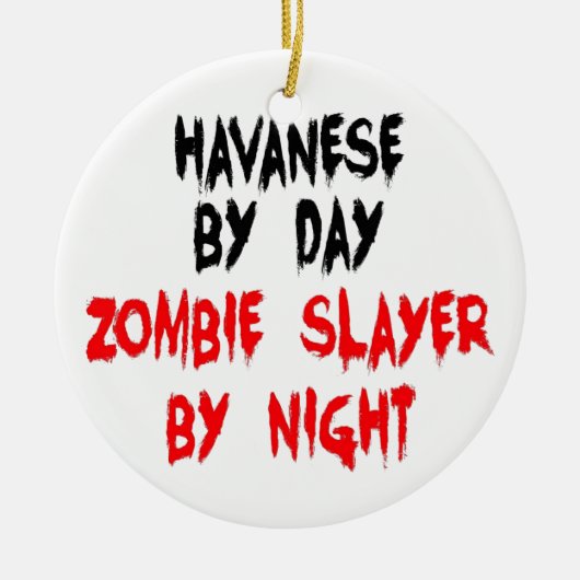 Zombie Slayer Havanese Dog Keramik Ornament (Vorne)