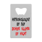 Zombie Slayer Meteorologe Geldbeutel Flaschenöffner (Vorderseite)