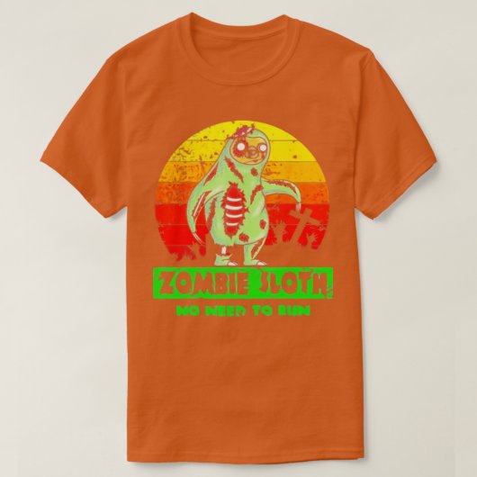 Zombie Sloth Funny No Need Run Pun Halloween T-Shirt (Design vorne)
