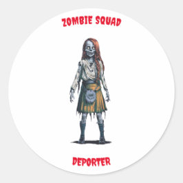 Zombie Squad Deporter Round Sticker