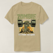 Zombie Stärke Kein Schmerz Spaß beim Spielen Spiel T-Shirt (Design vorne)