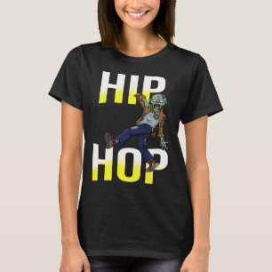 ZOMBIE Tanzen HIP HOP Breakdancing Kinder oder Erw T-Shirt