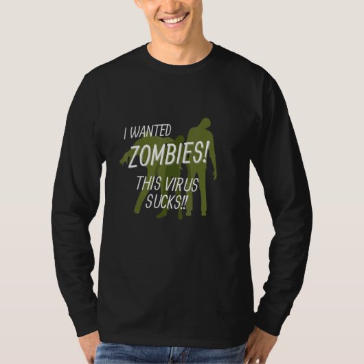 Zombie Wanted Zombies This Virus Sucks T-Shirt (Vorderseite)