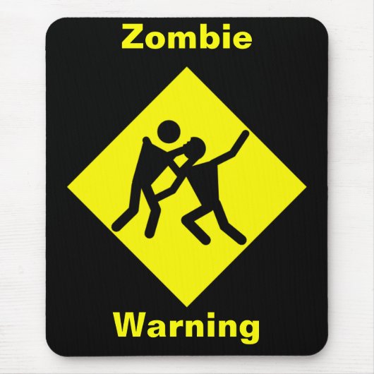 Zombie Warning Road Sign Mousepad (Vorne)