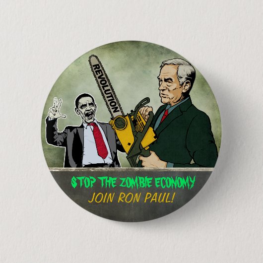 Zombie-Wirtschafts-Ron Paul-Knopf Button (Vorderseite)