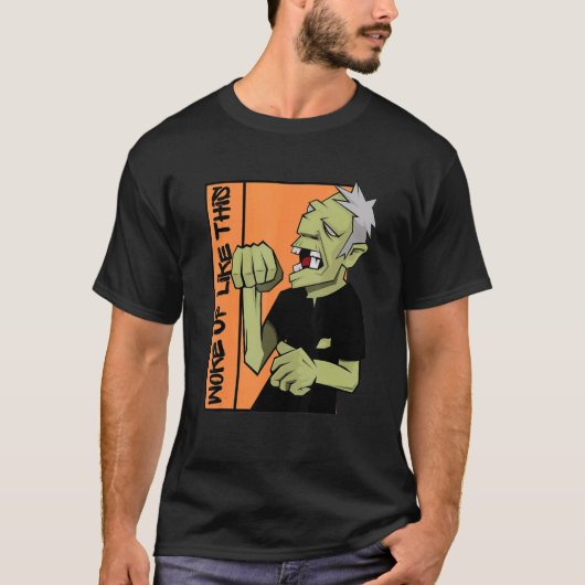 Zombie Woke Up Like This Halloween T-Shirt (Vorderseite)