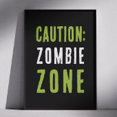 Zombie Zone Warnzeichen | Halloween-Party Vorsicht Poster