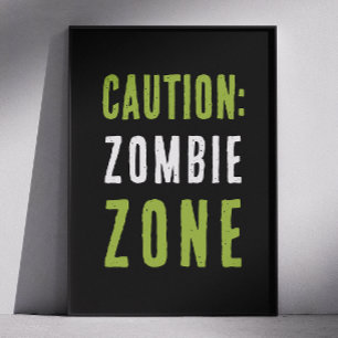 Zombie Zone Warnzeichen   Halloween-Party Vorsicht Poster