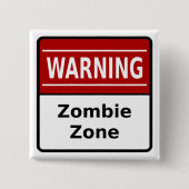 Zombie-Zonen-Knopf Button (Vorderseite)