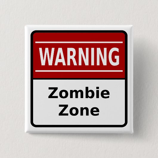 Zombie-Zonen-Knopf Button (Vorderseite)