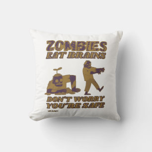 ZOMBIEN ESSEN BRAINS MACHEN SICH NICHT SORGEN, DAS KISSEN
