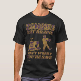 ZOMBIEN ESSEN BRAINS MACHEN SICH NICHT SORGEN, DAS T-Shirt