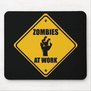 Zombies am Arbeits-Zeichen - Mousepads