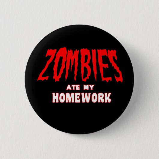 Zombies aßen meine Hausaufgaben Button (Vorderseite)
