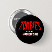 Zombies aßen meine Hausaufgaben Button (Vorne & Hinten)