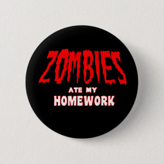 Zombies aßen meine Hausaufgaben Button