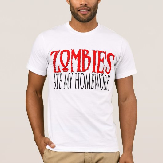 Zombies aßen meine Hausaufgaben T-Shirt (Vorderseite)