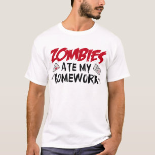 Zombies Ate Meine Hausaufgaben T-Shirt
