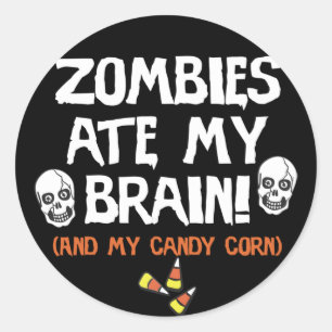 Zombies Ate My Brain Runder Aufkleber