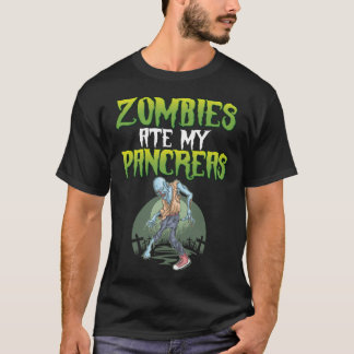 Zombies Ate My Pancreas Diabetes Awareness Hallowe T-Shirt