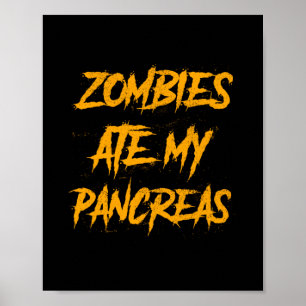 Zombies Ate My Pankreas Typ 1 Diabetes Bewusstsein Poster