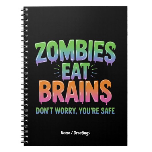 Zombies Eat Brains? Don't Worry, You're Safe Funny Notizblock (Vorderseite)