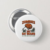 Zombies essen Gehirne Halloween Gehirn Gabel Messe Button (Vorne & Hinten)