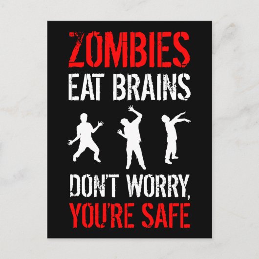 Zombies essen Gehirne - Keine Sorge, du bist siche Postkarte (Vorderseite)