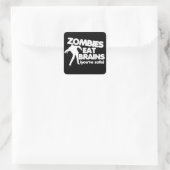 Zombies essen Gehirne (sicher) Quadratischer Aufkleber (Tasche)