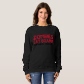 Zombies essen Gehirne Sie sind sicher Halloween-Pa Sweatshirt (Vorne ganz)