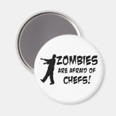 Zombies haben Angst vor Köchen Magnet (Vorderseite/Rückseite)