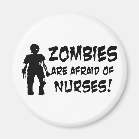 Zombies haben Angst vor Krankenschwestern Magnet (Vorne)