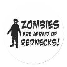 Zombies haben Angst vor Rednecken