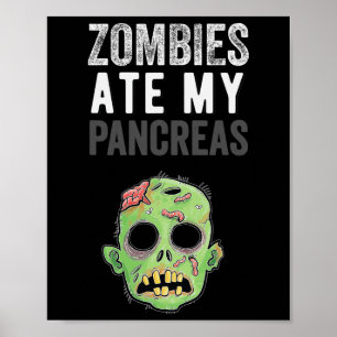 Zombies haben meine Bauchspeicheldrüse gefressen L Poster