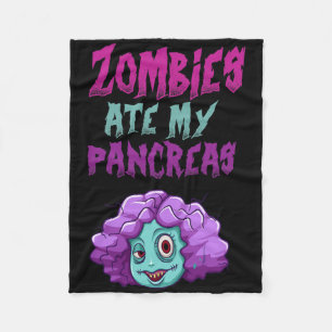 Zombies haben meine Bauchspeicheldrüse gefressen T Fleecedecke