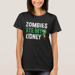 Zombies Haben Meine Niere Gegessen Halloween Niere T-Shirt