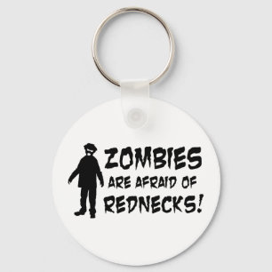 Zombies haben vor Rednecken Angst Schlüsselanhänger