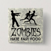 Zombies hassen Fast Food Button (Vorderseite)