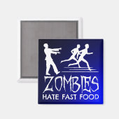 Zombies hassen Fast Food Magnet (Vorderseite/Rückseite)