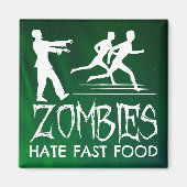 Zombies hassen Fast Food Magnet (Vorne)