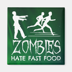 Zombies hassen Fast Food Magnet