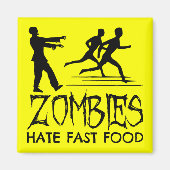 Zombies hassen Fast Food Magnet (Vorne)
